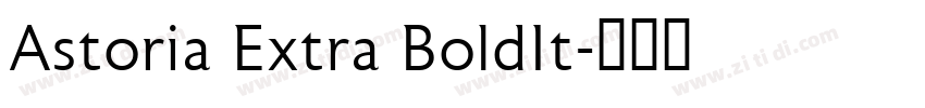 Astoria Extra BoldIt字体转换